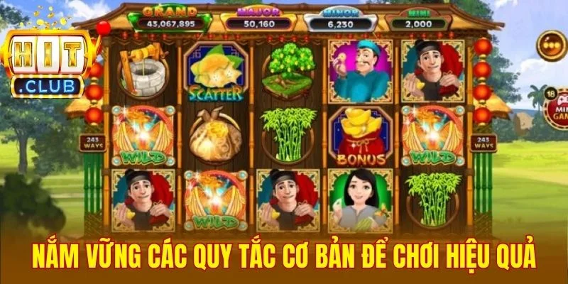 Nắm vững các quy tắc cơ bản để chơi hiệu quả