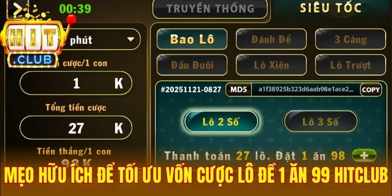 Mẹo hữu ích để tối ưu vốn cược lô đề 1 ăn 99 Hitclub
